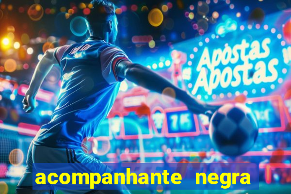 acompanhante negra s o paulo